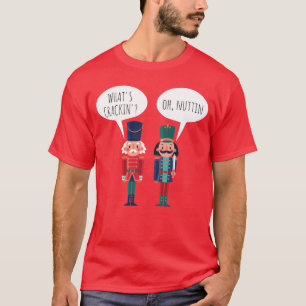 Was ist Crackin Oh Nuttin Funny Ballet Nutcracker? T-Shirt
