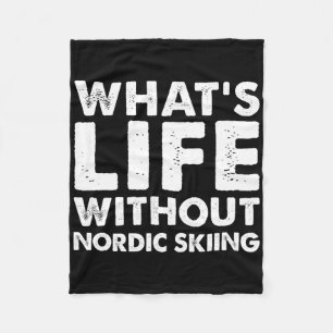 Was ist das Leben ohne Nordic-Skiing-T-Shirt Lusti Fleecedecke
