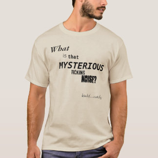 Was ist dass mysteriöse tickende Geräusche? T-Shirt