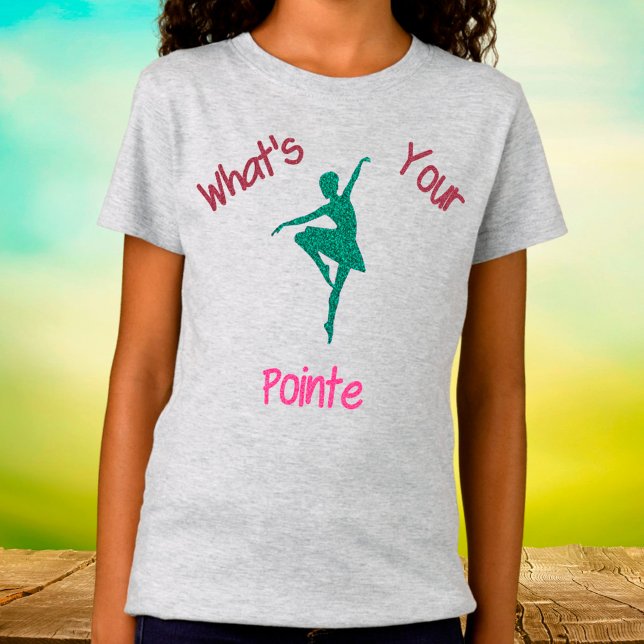 Was ist dein Pointe Dance T - Shirt? T-Shirt (Von Creator hochgeladen)