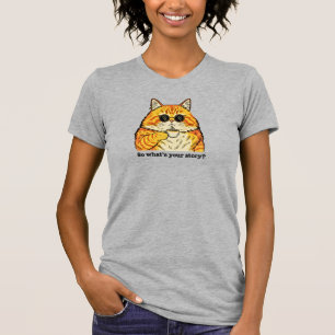Was ist deine Geschichte Tee, Sarcastic Cat T-Shirt