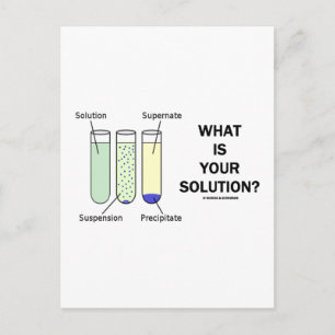 Was ist deine Lösung? (Chemie-Spaß) Postkarte