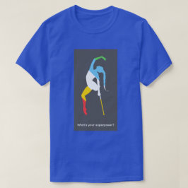 Was ist deine Superkraft? Monat des Stolzes auf Be T-Shirt