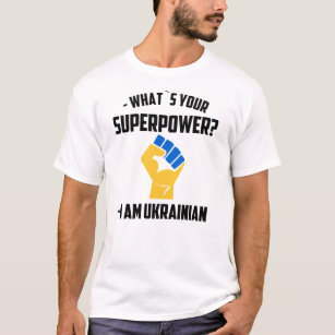 Was ist deine Supermacht? Ich bin Ukrainisch - T - T-Shirt