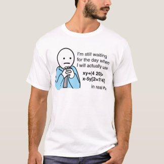 Was ist der Gebrauch von Lernen von Mathe? T-Shirt