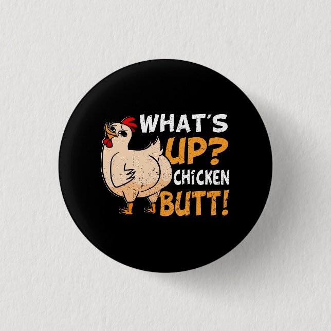 Was ist der Hühnchen-Hintern Funny Chicken Joke Ch Button (Vorderseite)