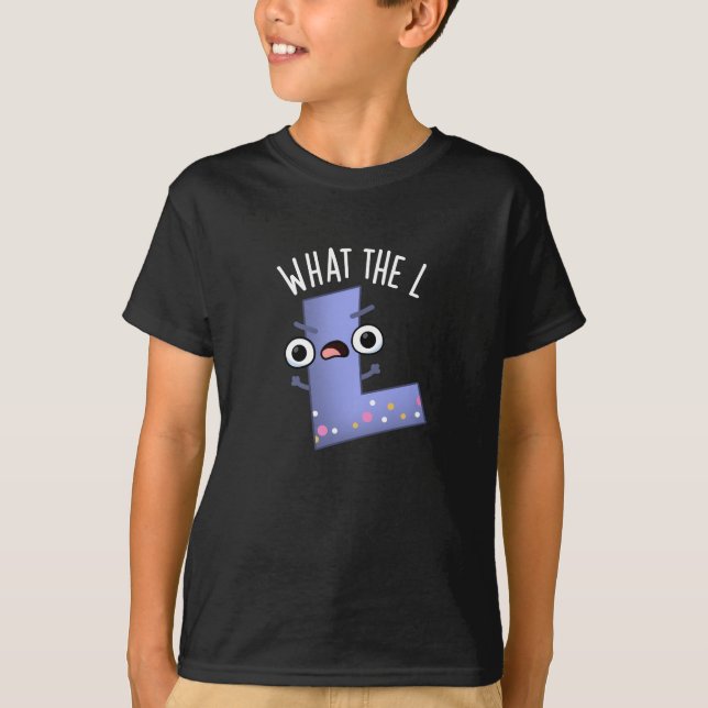 Was ist der L Funny Letter L Pun Dark BG T-Shirt (Vorderseite)