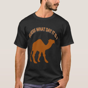 Was ist der Tag? (Kameldruck) T-Shirt