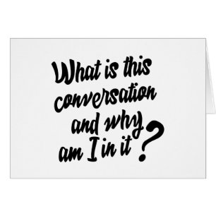 Was ist dieses Gespräch und warum sind ich in ihm?