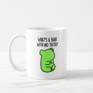 Was ist ein Bär ohne Zähne-Funny-Gummy-Bären-Pun? Kaffeetasse