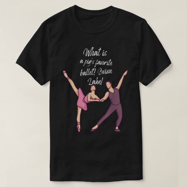 Was ist ein Lieblings-Ballett Swine Lake! T-Shirt (Design vorne)