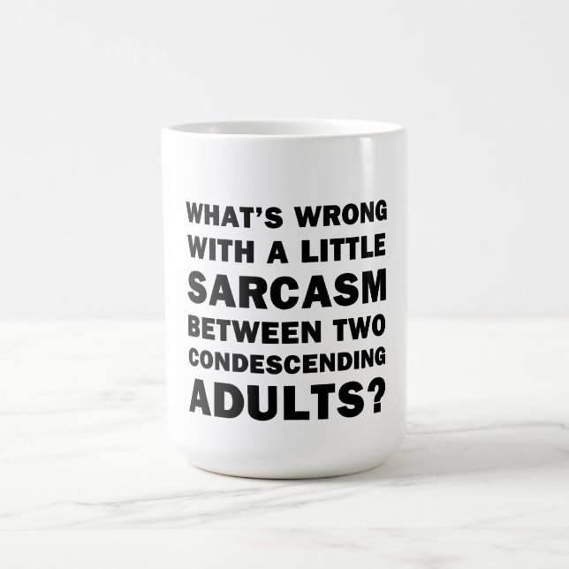 Was ist falsch an einem kleinen Sarcasm? Kaffeetasse (Mittel)