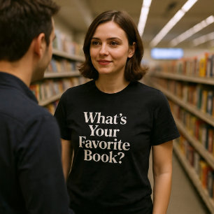 Was ist Ihr Lieblingsbuch? Lesen T-Shirt