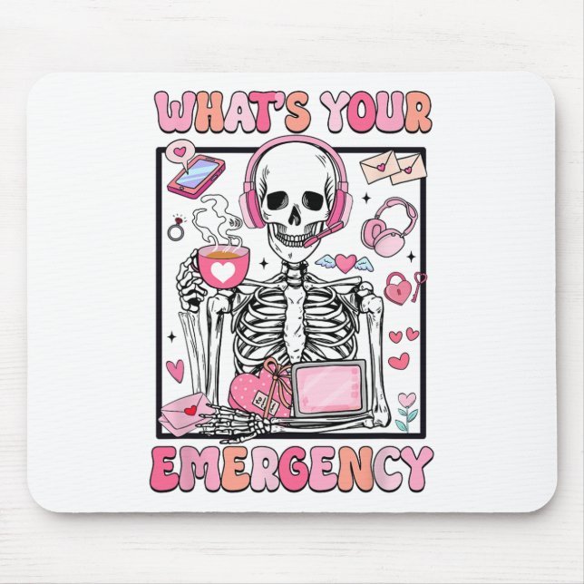 Was ist Ihr Valentinstag-Notfall 911-Dispatcher Mousepad (Vorne)