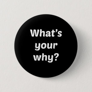 Was ist Ihr Warum Inspirierender Motivationsuntern Button