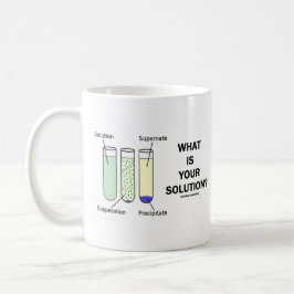 Was ist Ihre Lösung? (Chemie-Spaß) Kaffeetasse