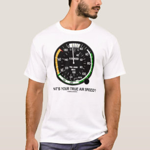 Was ist Ihre wahre Luft-Geschwindigkeit? T-Shirt