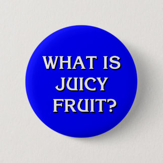 Was ist Juicy Fruit? Jeopardy The Golden Girls Button