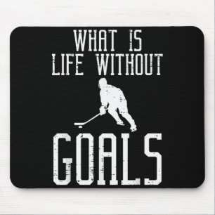 Was Ist Leben Ohne Ziele Eishockey Lustiger Torwar Mousepad