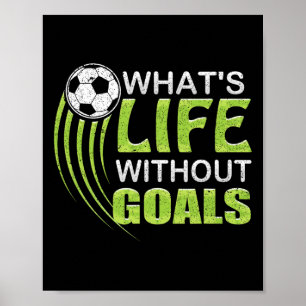 Was ist Leben ohne Ziele Fußball Footbyll Poster