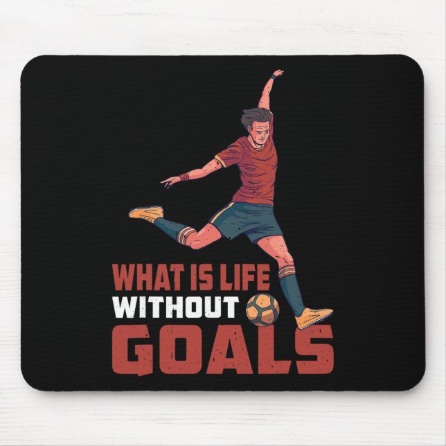 Was Ist Leben Ohne Ziele -----  Mousepad (Vorne)