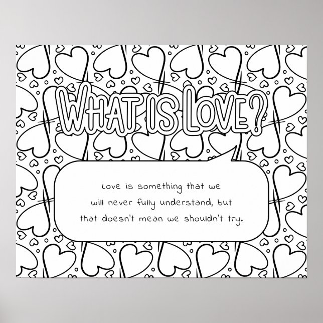 Was ist Liebe Coloring Poster? Poster (Vorne)