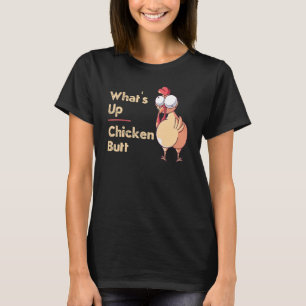 Was ist los Hühnerarsch Zitate Sprüche Witz Wort P T-Shirt
