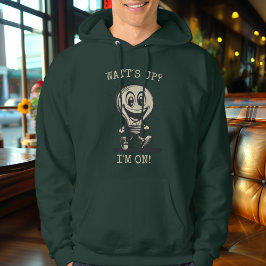 Was ist los? Ich bin fertig! - Energetische Glühbi Hoodie