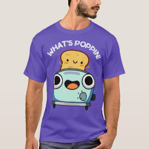 Was ist los Lustige Toast-Wortspiele 1 T-Shirt