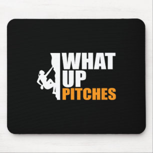 Was ist los Pitches Pitch Hexen Kletter Pun Tee Mousepad