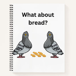 Was ist mit Brot? Notizbuch