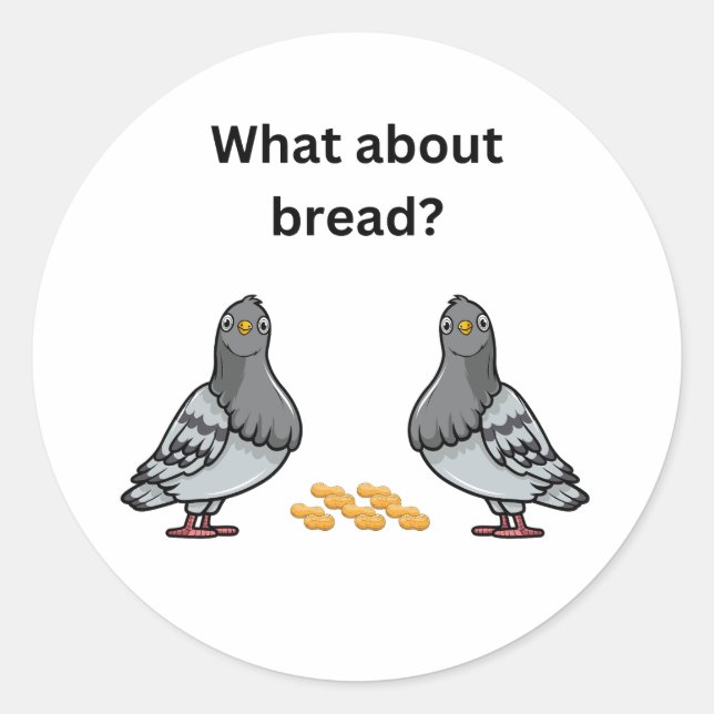 Was ist mit Brot? Runder Aufkleber (Vorderseite)