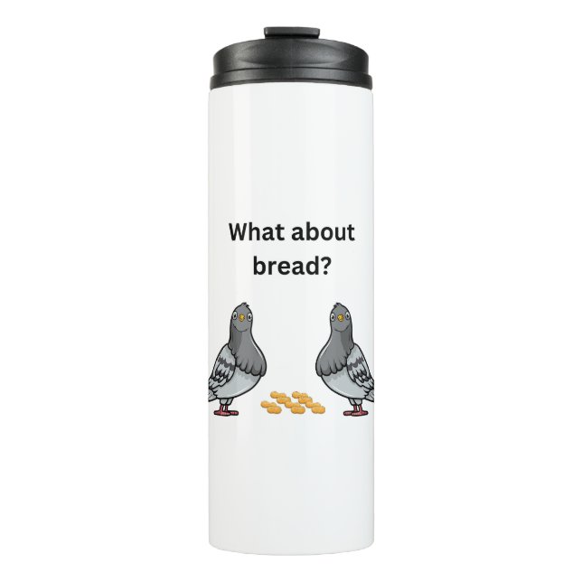 Was ist mit Brot? Thermosbecher (Vorderseite)