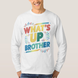 Was ist mit dem Bruder (D)? T-Shirt