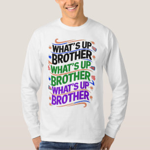 Was ist mit dem Bruder (D)? T-Shirt