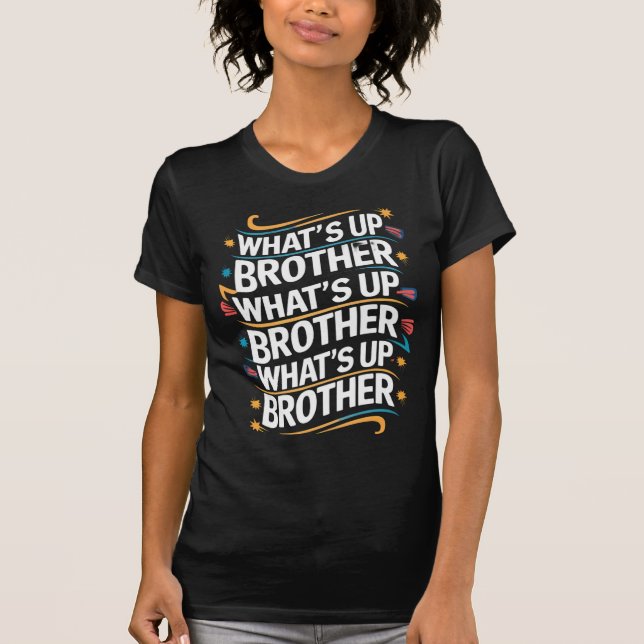 Was ist mit dem Bruder (D)? T-Shirt (Vorderseite)