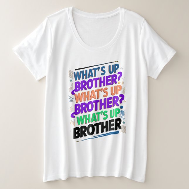 Was ist mit dem Bruder (E)? Große Größe T-Shirt (Design vorne)