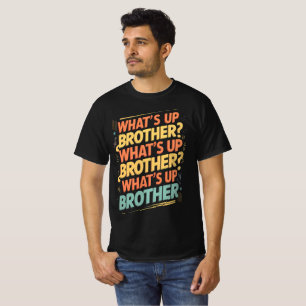 Was ist mit dem Bruder (E)? T-Shirt