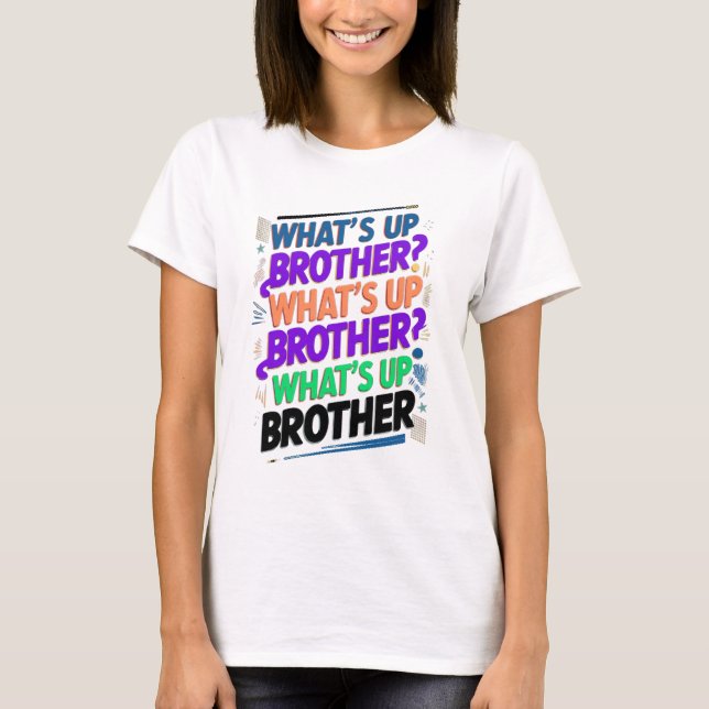 Was ist mit dem Bruder (E)? T-Shirt (Vorderseite)