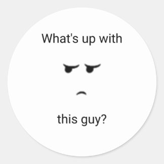 Was ist mit diesem Typ los? Aufkleber