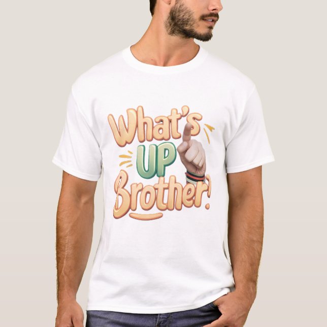 Was ist mit einem Bruder lustiges Sprichwort (A)? T-Shirt (Vorderseite)