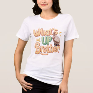 Was ist mit einem Bruder lustiges Sprichwort (A)? Tri-Blend Shirt