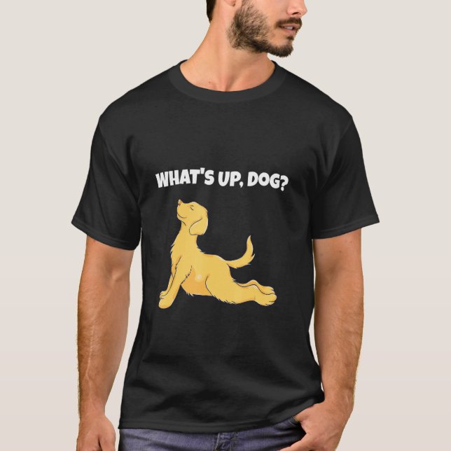 Was ist Ober Hund Funny Pose Yoga Doggy T-Shirt (Vorderseite)