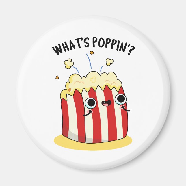 Was ist Poppin Funny Popcorn Pun? Magnet (Vorne)