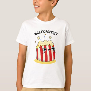 Was ist Poppin Funny Popcorn Pun? T-Shirt