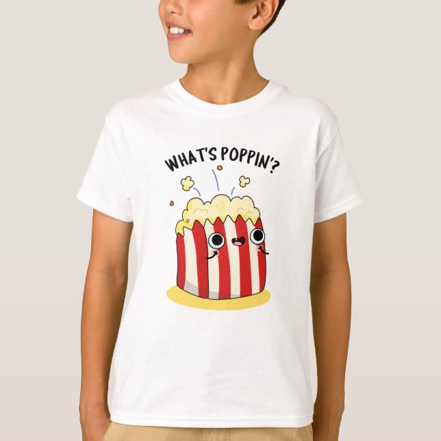 Was ist Poppin Funny Popcorn Pun? T-Shirt (Vorderseite)