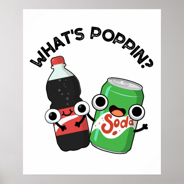 Was ist Poppin Funny Soda Pop Pun? Poster (Vorne)