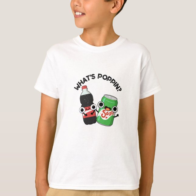 Was ist Poppin Funny Soda Pop Pun? T-Shirt (Vorderseite)