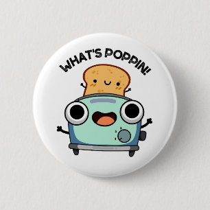 Was ist Poppin Funny Toast Pun? Button