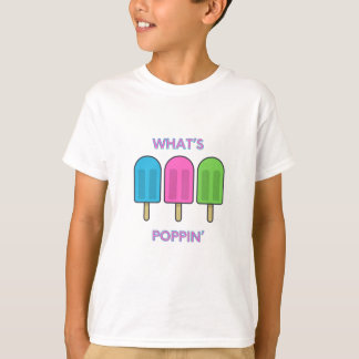 Was ist Poppin? T-Shirt